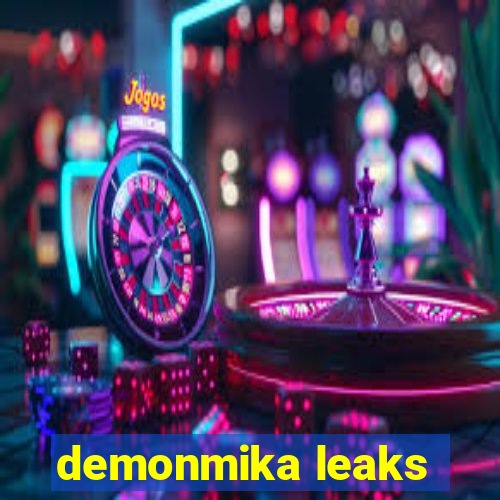 demonmika leaks